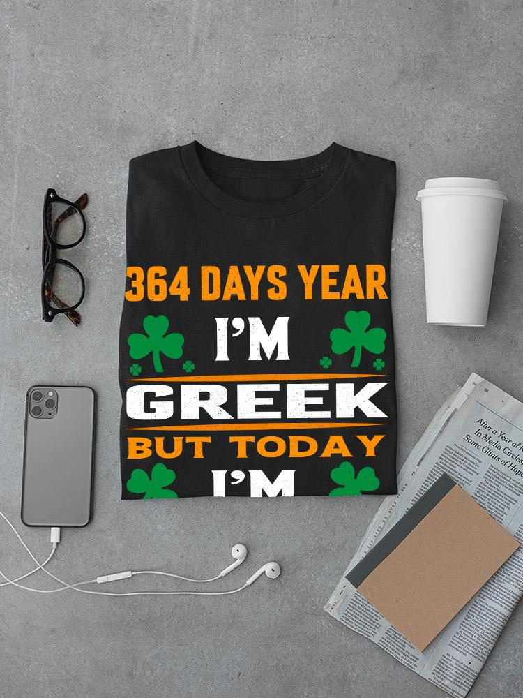 Today I Am Irish T-shirt -Image by Shutterstock