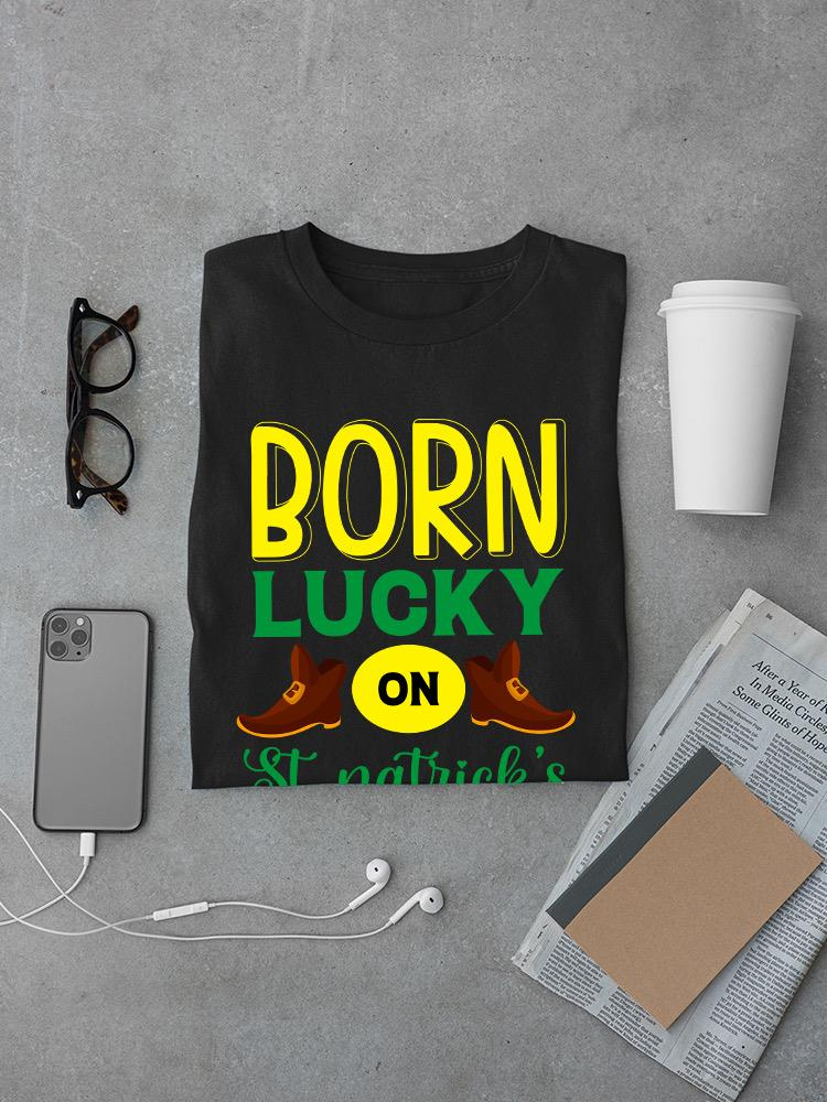 Born Lucky T-shirt -Image by Shutterstock