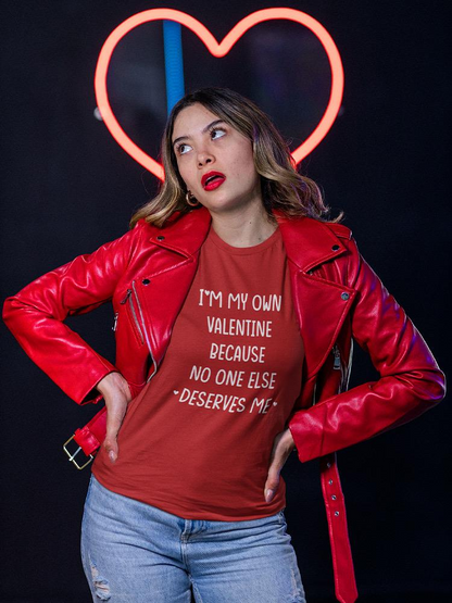 I'm My Own Valentine T-shirt -SmartPrintsInk Designs